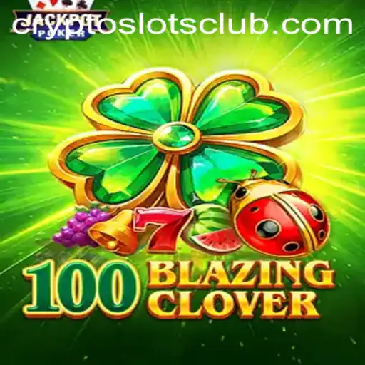 Exploring 100BlazingClover: A New Gem from CryptoSlots