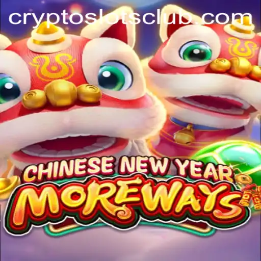 Exploring the Exciting World of CHINESENEWYEARMOREWAYS at CryptoSlots