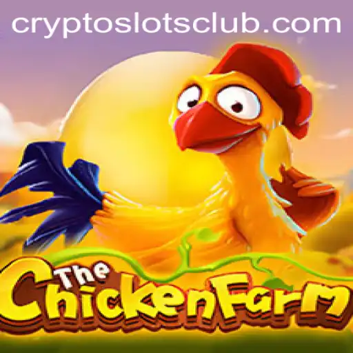 Exploring the Exciting World of ChickenFarm and CryptoSlots