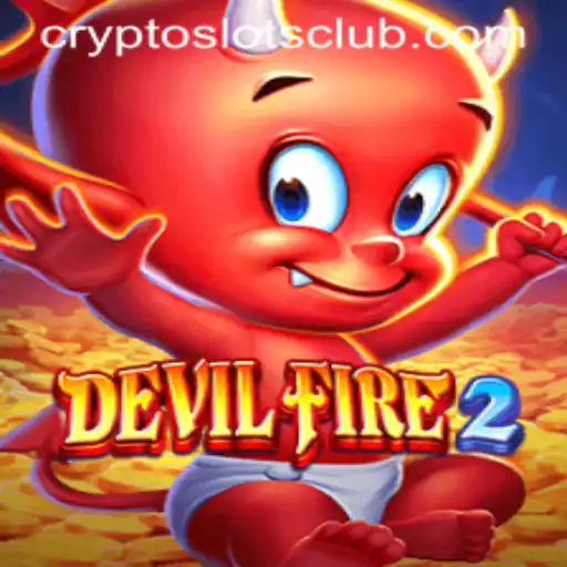 DevilFire2: A Thrilling CryptoSlots Adventure