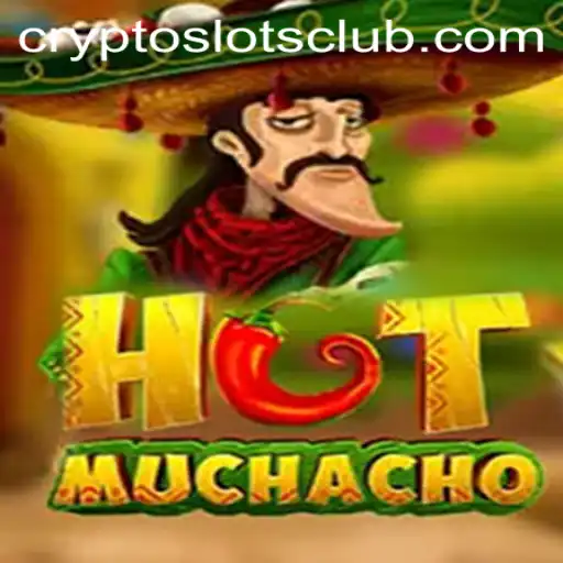 Discover HotMuchacho: The Ultimate CryptoSlots Adventure