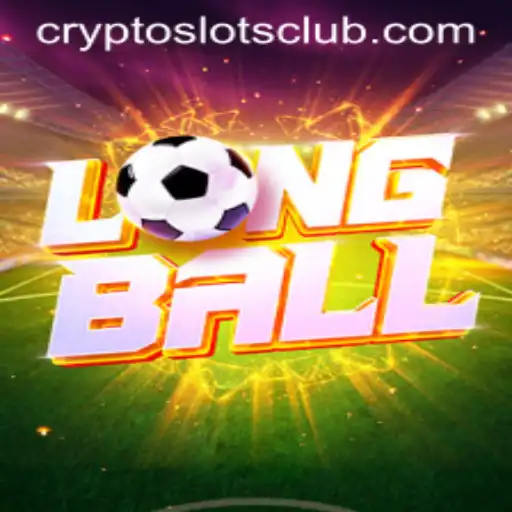 Exploring the Exciting World of LongBall and CryptoSlots