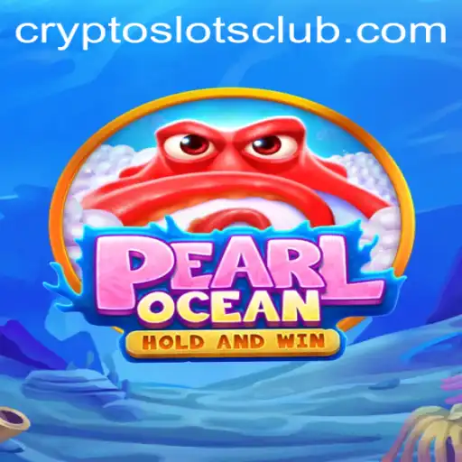Dive into Adventure with PearlOcean and Unleash CryptoSlots Thrills
