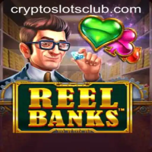 The Exciting World of ReelBanks on CryptoSlots