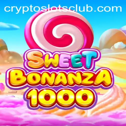 Explore the Exciting World of SweetBonanza1000: A CryptoSlots Adventure