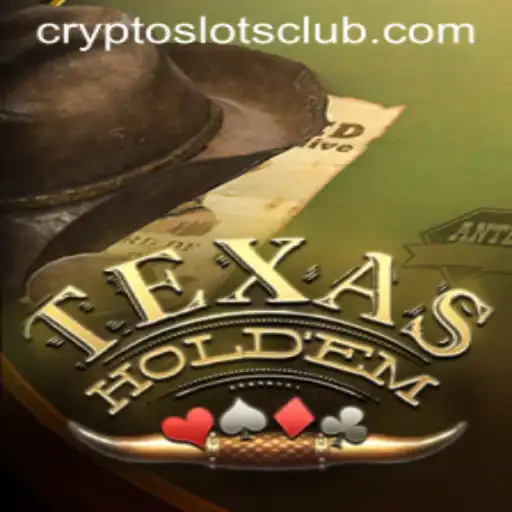 Exploring Texas Hold'em: The Strategic Card Game in the Era of CryptoSlots